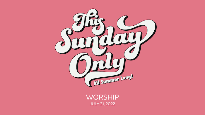 Sermon - July 31