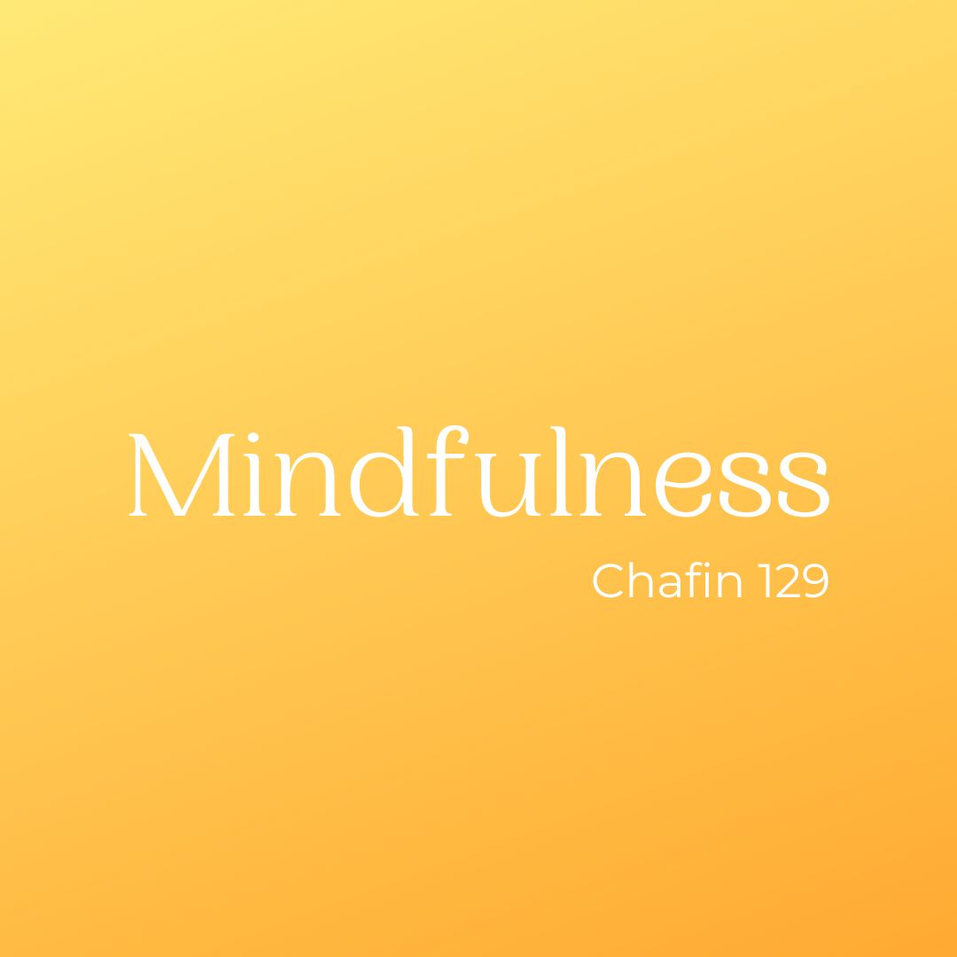 Yellow gradient background with the word Mindfulness-Chafin 129 written across
