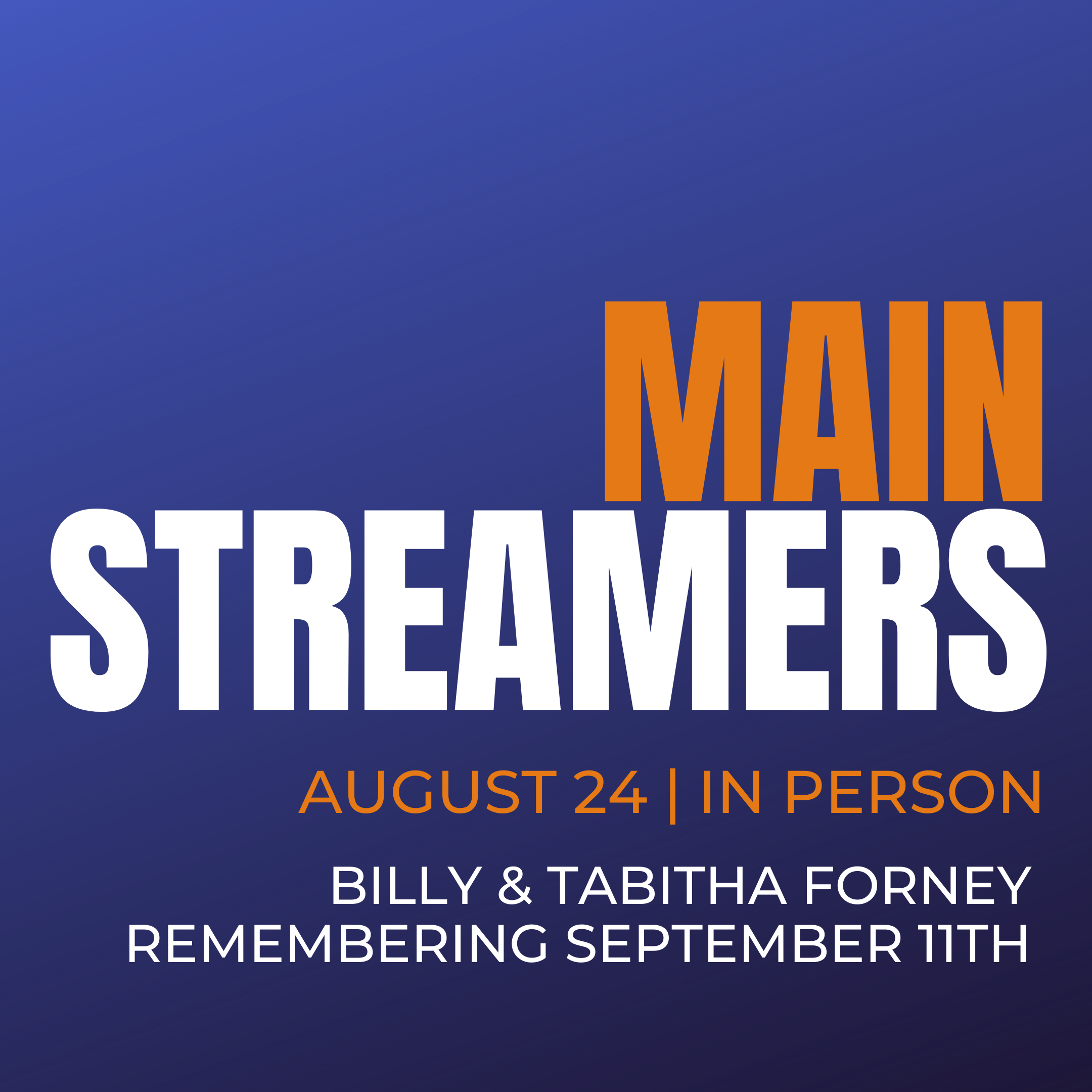 MainStreamers with Billy and Tabitha Forney