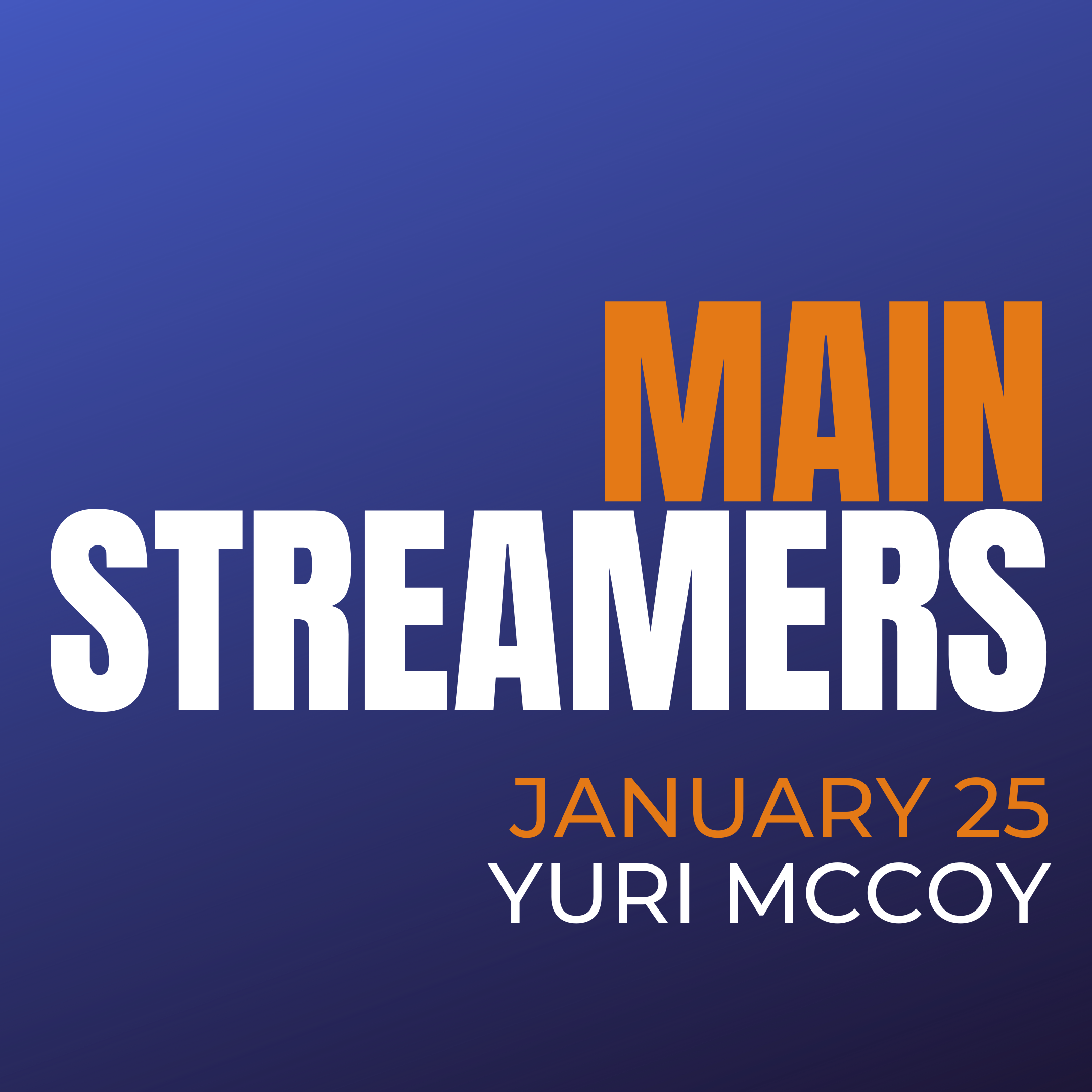 MainStreamers: Yuri McCoy