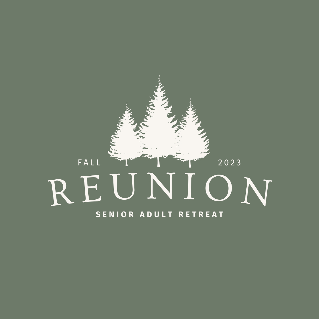 Silhouettes of fir trees against a gray-green background with the text Fall 2023 Reunion Senior Adult Retreat 