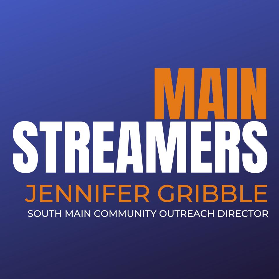 Blue gradient background with the text MainStreamers–Jennifer Gribble, South Main Community Outreach Director written on it